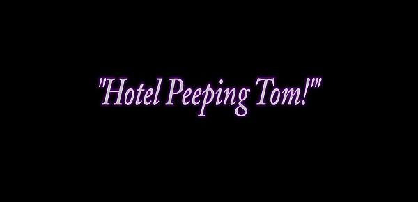  Teen Kimber Lee Catches Peeping Tom through Hotel Window!